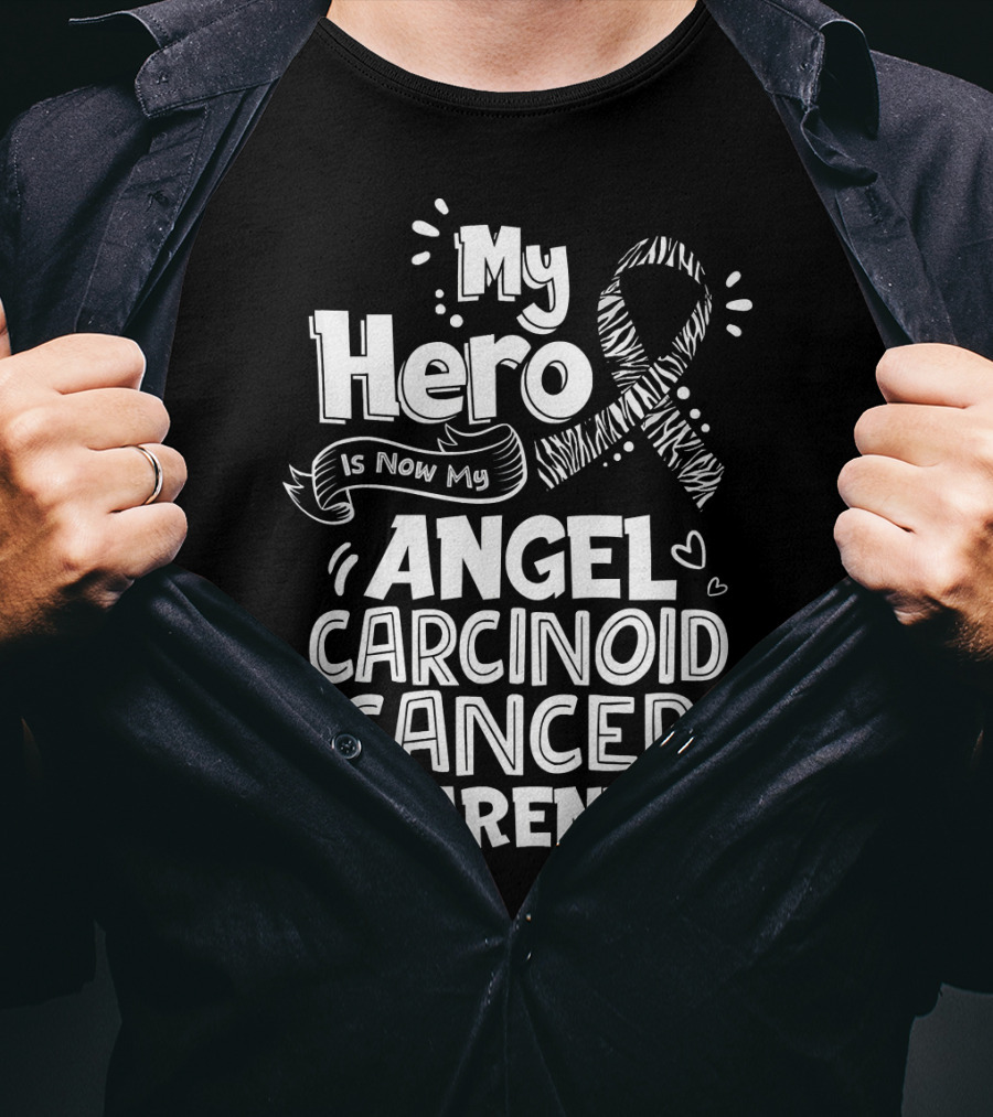 My Hero Is Now My Angel Carcinoid Cancer Awareness T-Shirt