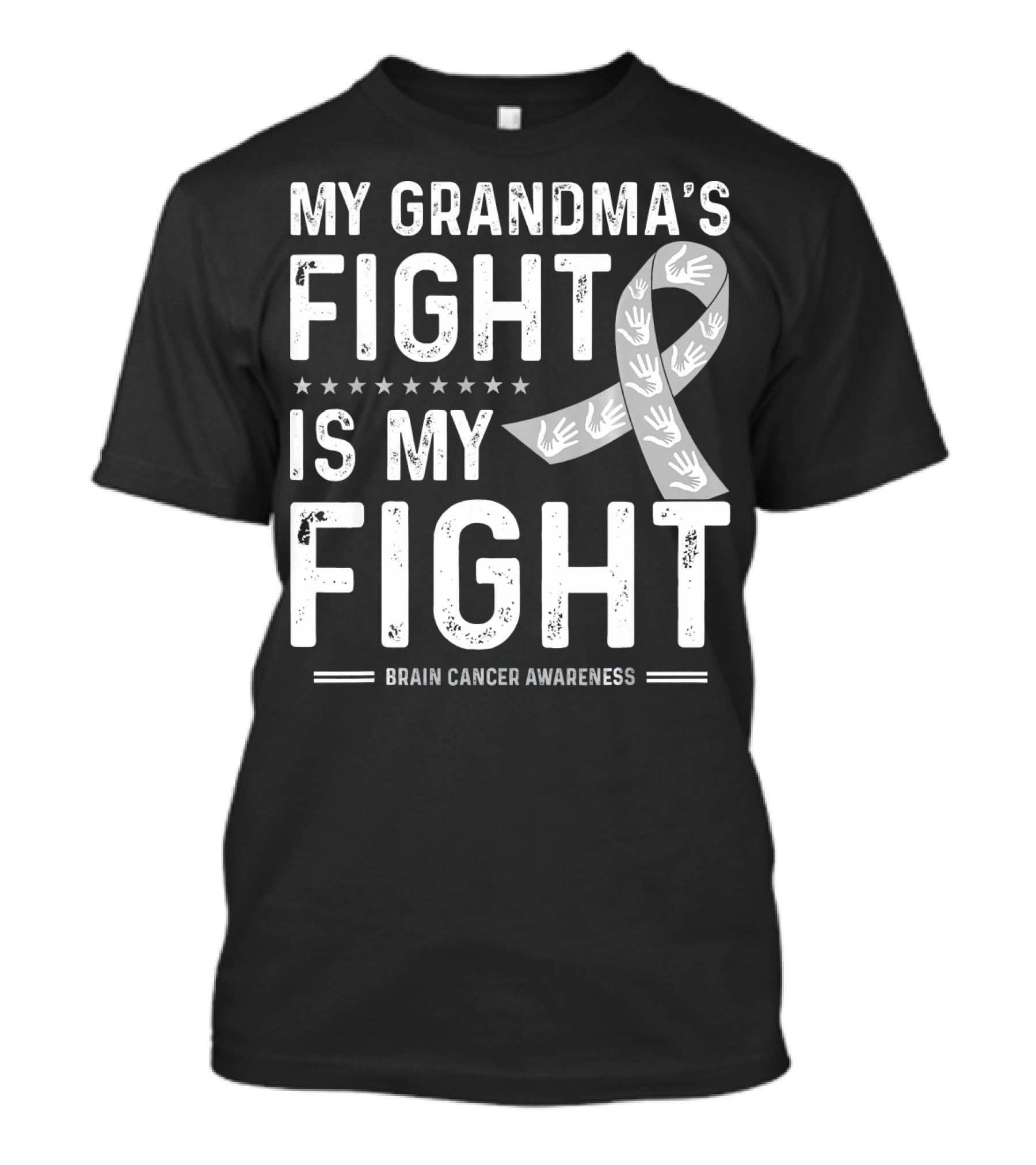 My Grandma's Fight Is My Fight Brain Cancer Awareness T-Shirt