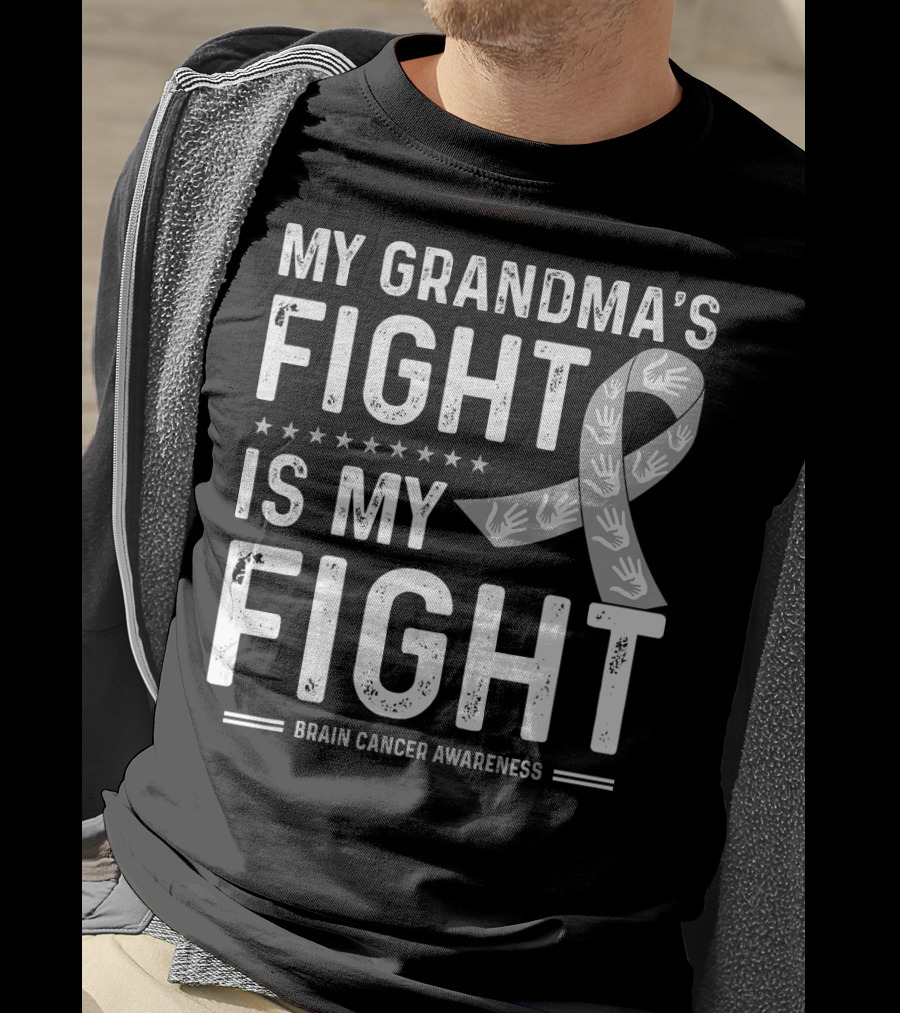 My Grandma's Fight Is My Fight Brain Cancer Awareness T-Shirt