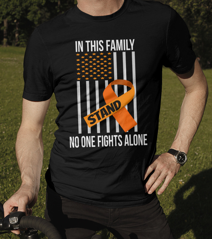 In This Family No One Fights Alone USA Flag Orange Ribbon Stand Kidney Cancer Awareness T-Shirt