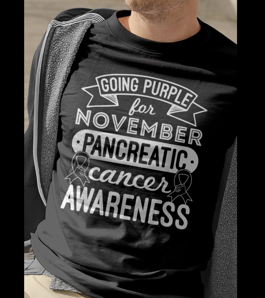 Going Purple For November Pancreatic Cancer Awareness T-Shirt