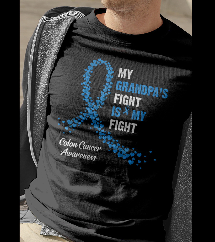 My Grandpa's Fight Is My Fight Colon Cancer Awareness T-Shirt