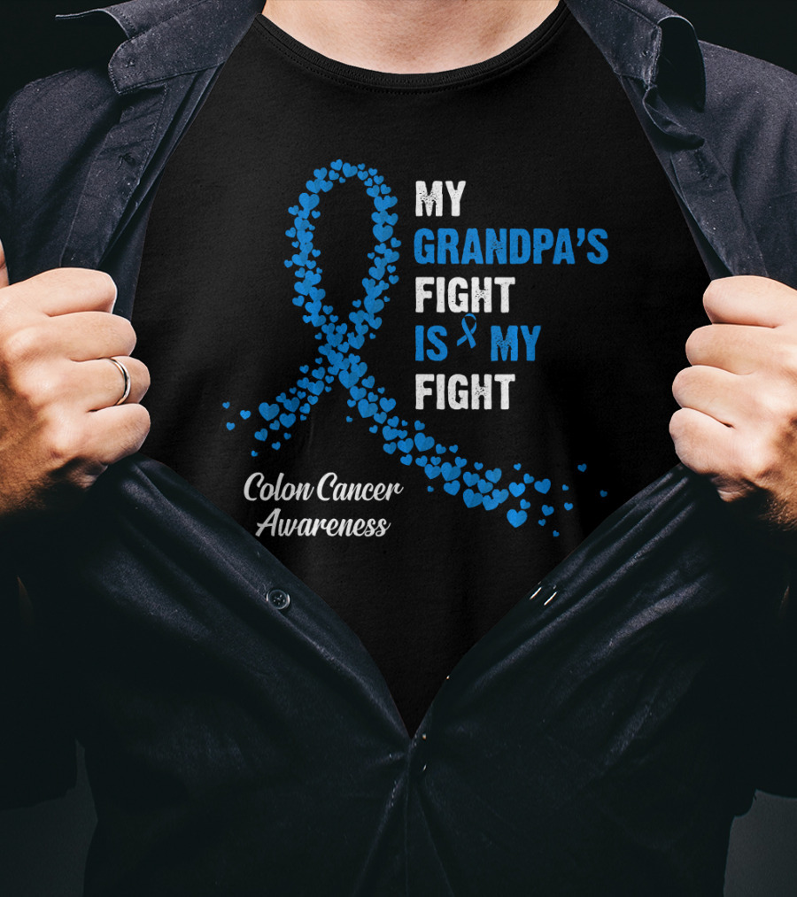My Grandpa's Fight Is My Fight Colon Cancer Awareness T-Shirt