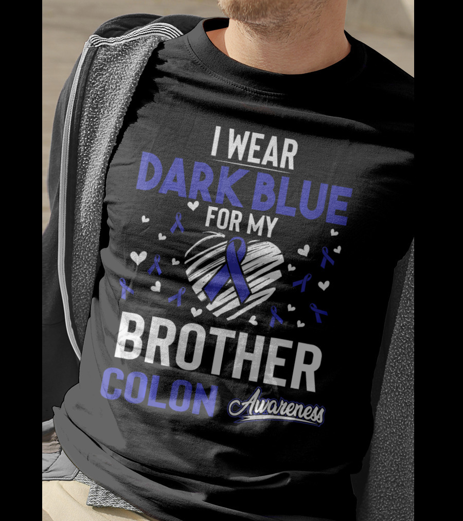 I Wear Dark Blue For My Brother Colon Awareness Ribbon Hearts T-Shirt