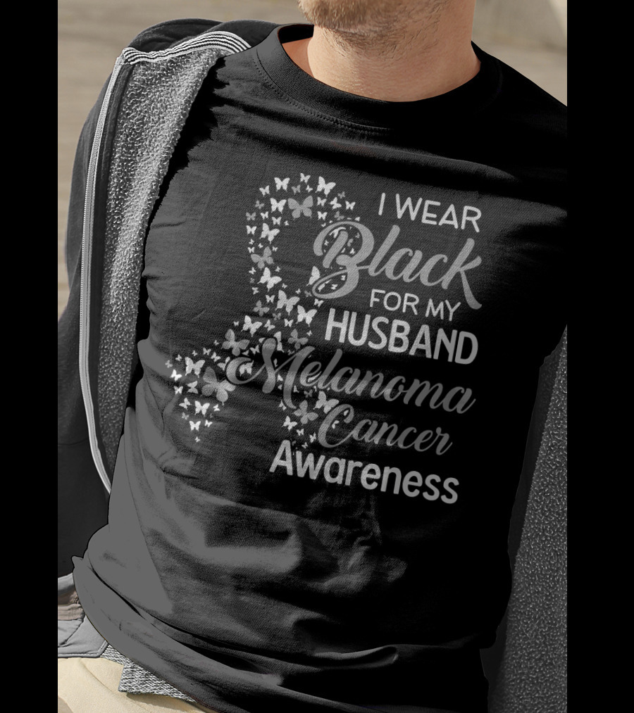 I Wear Black For My Husband Melanoma Cancer Awareness T-Shirt