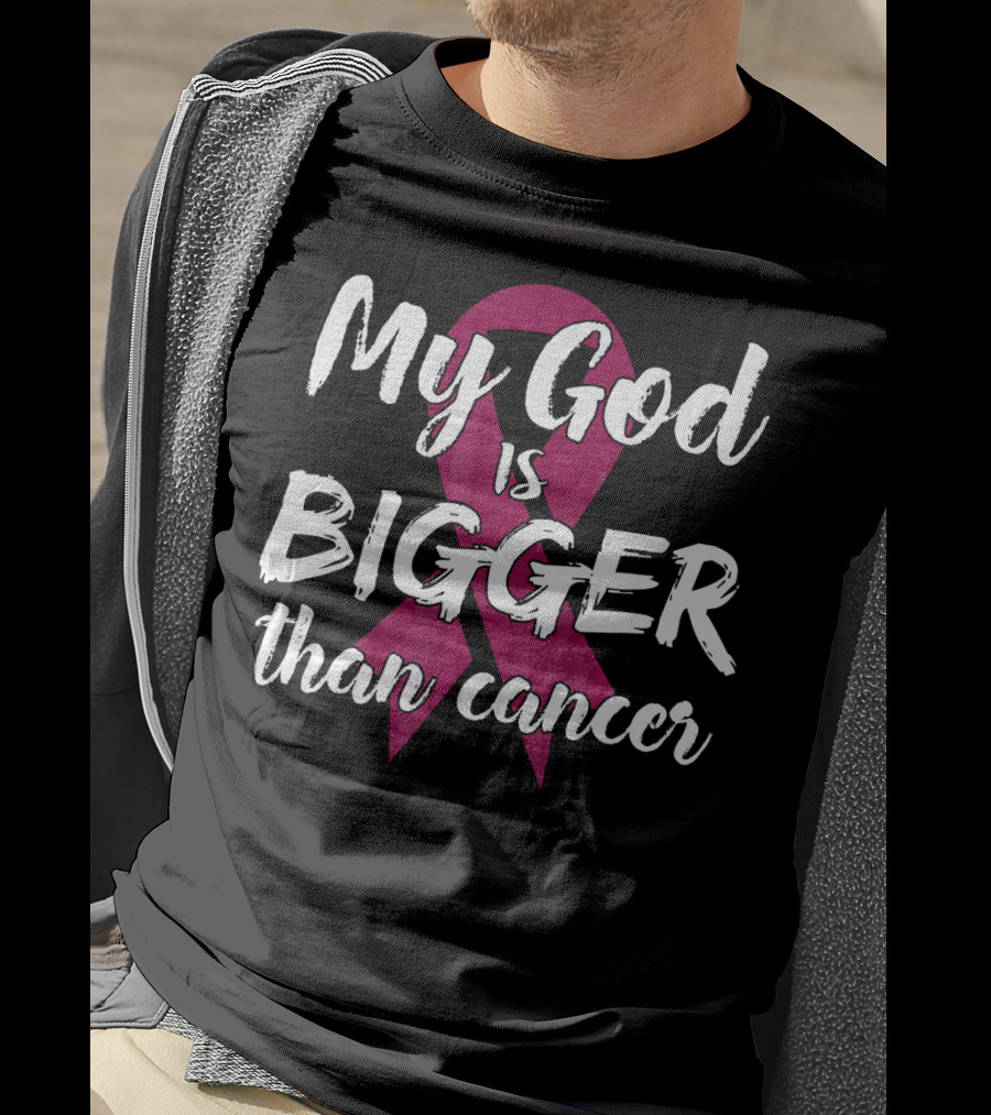 My God Is Bigger Than Cancer Survivor Pink T-Shirt