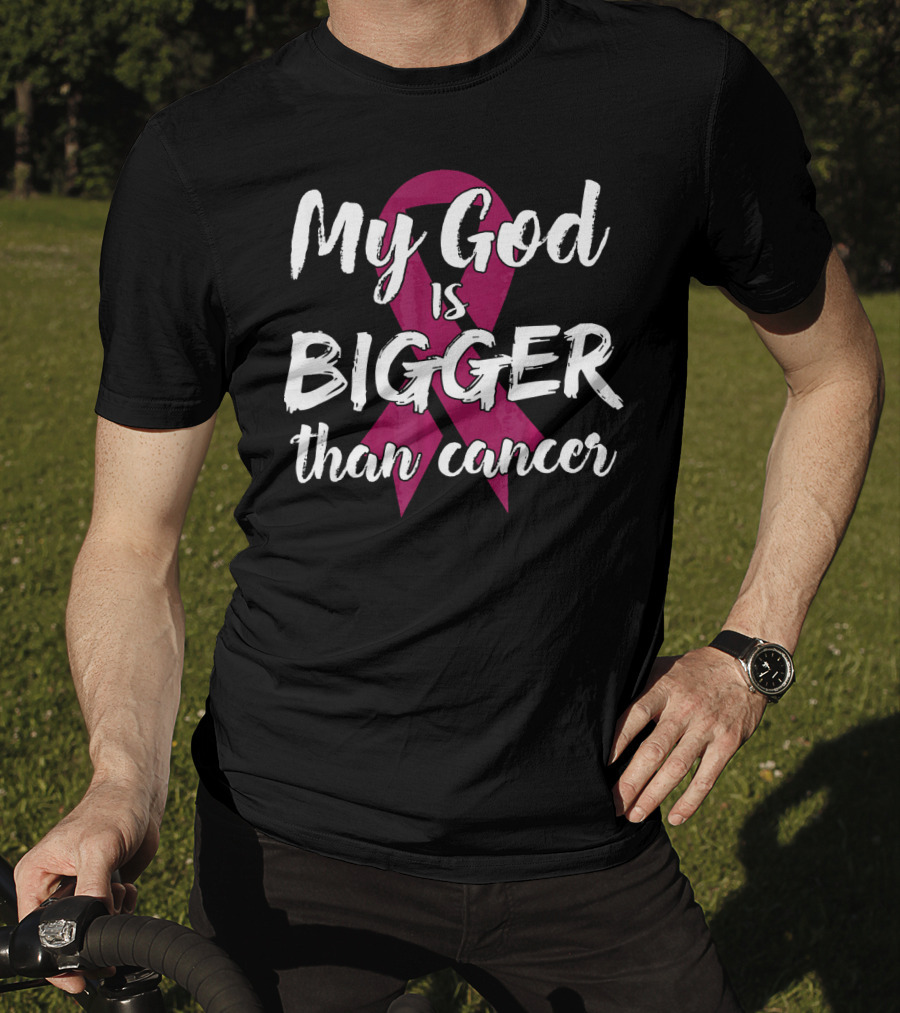 My God Is Bigger Than Cancer Survivor Pink T-Shirt