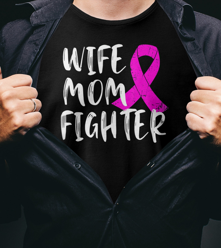 Wife Mom Fighter Pink Ribbon Breast Cancer Awareness T-Shirt