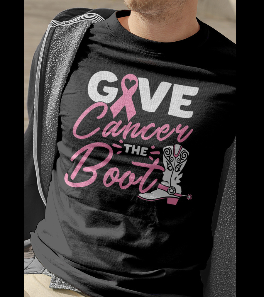 Give Cancer The Boot Pink Ribbon Breast T-Shirt