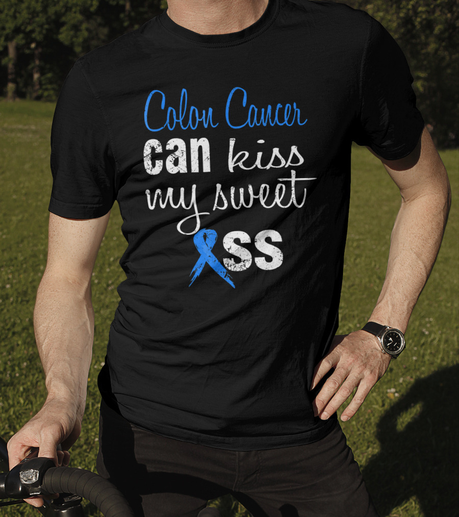 Colon Cancer Can Kiss My Sweet (Ribbon) Ass T-Shirt