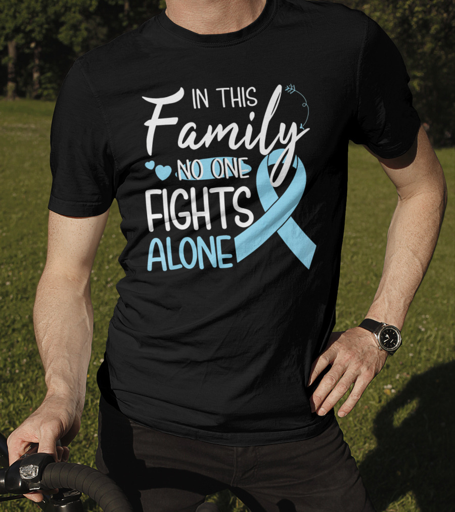 In This Family No One Fights Alone Blue Ribbon Hearts Breast Cancer Awareness T-Shirt