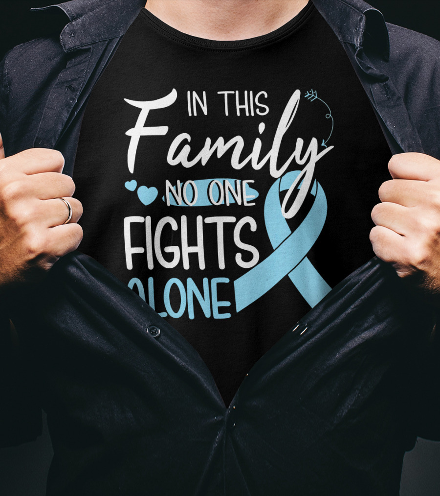 In This Family No One Fights Alone Blue Ribbon Hearts Breast Cancer Awareness T-Shirt