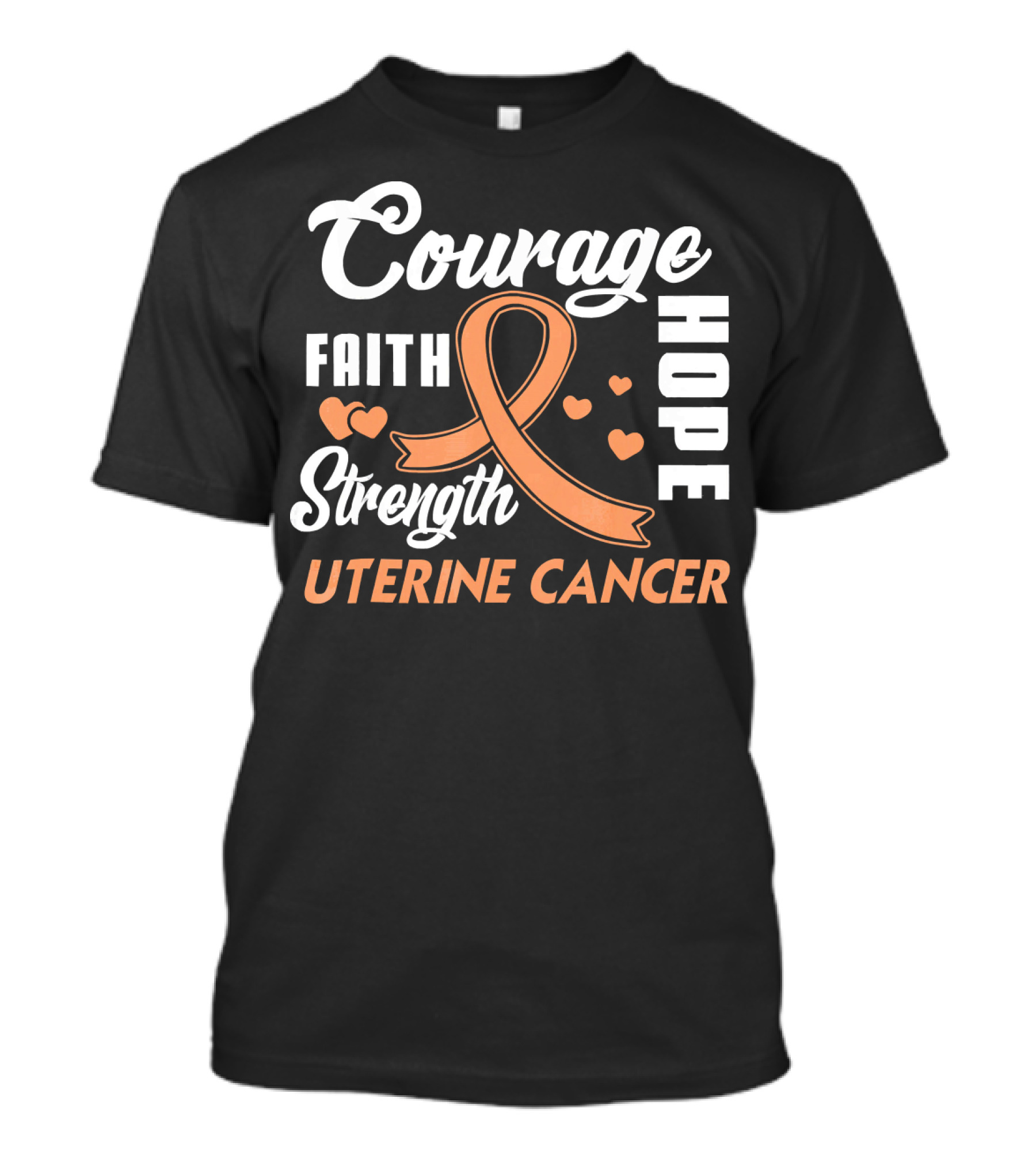 Courage Faith Strength Hope Uterine Cancer Fight Wear Peach T-Shirt