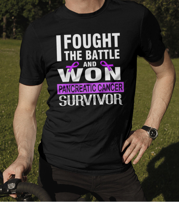 I Fought The Battle And Won Pancreatic Cancer Survivor T-Shirt