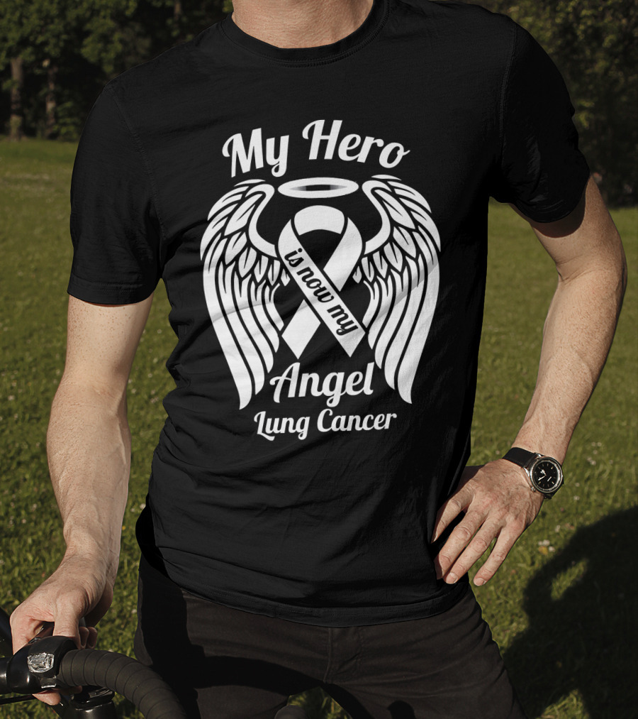My Hero Is Now My Angel Lung Cancer T-Shirt