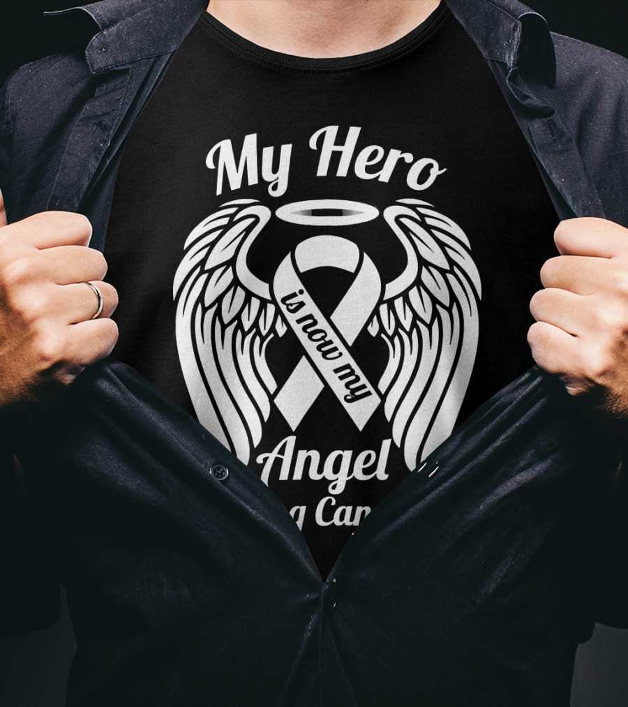 My Hero Is Now My Angel Lung Cancer T-Shirt