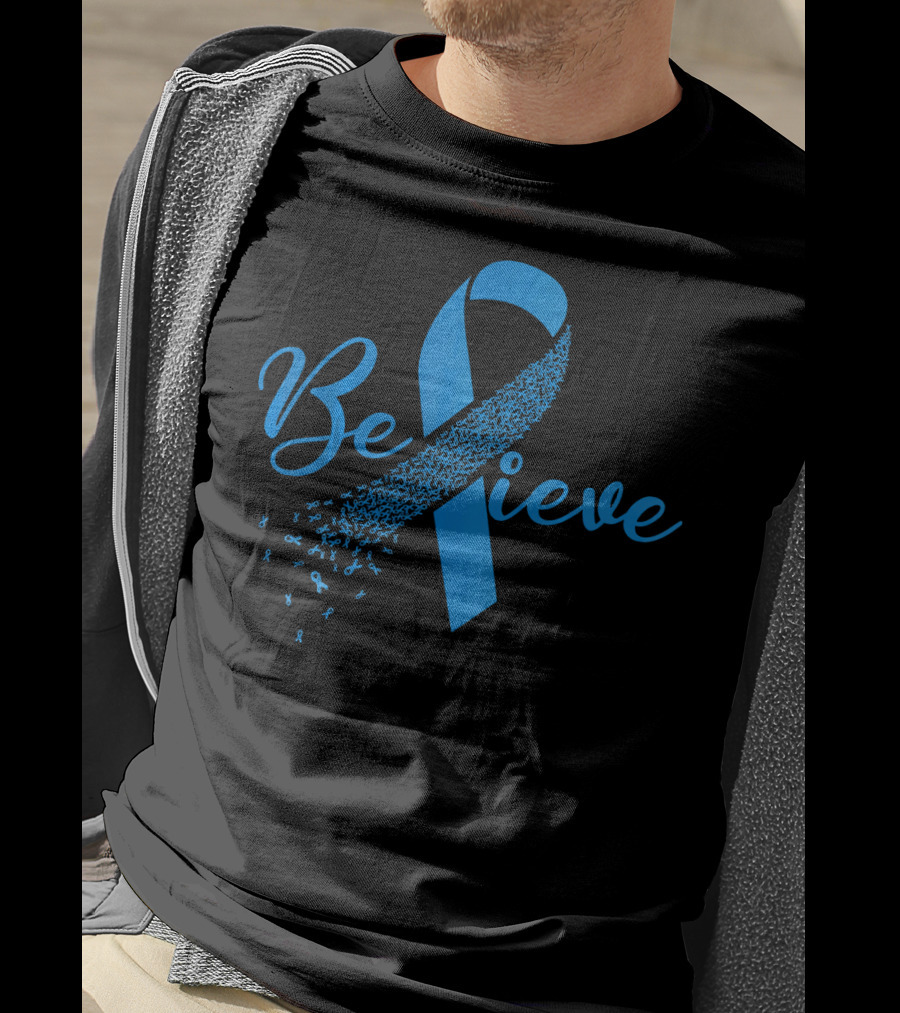 Believe Blue Ribbon Colon Cancer Awareness T-Shirt