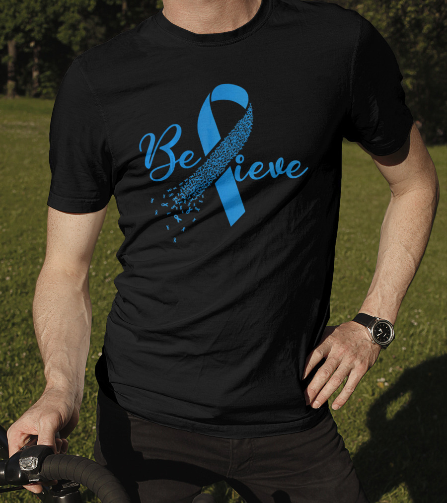 Believe Blue Ribbon Colon Cancer Awareness T-Shirt