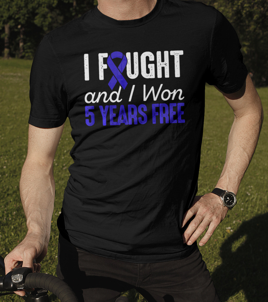 I Fought And I Won 5 Years Free Colon Cancerversary Blue T-Shirt