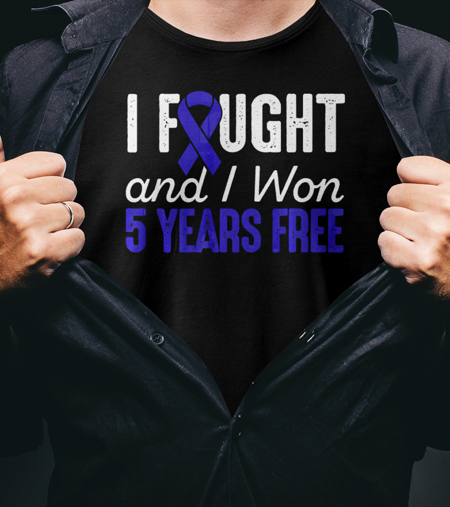 I Fought And I Won 5 Years Free Colon Cancerversary Blue T-Shirt