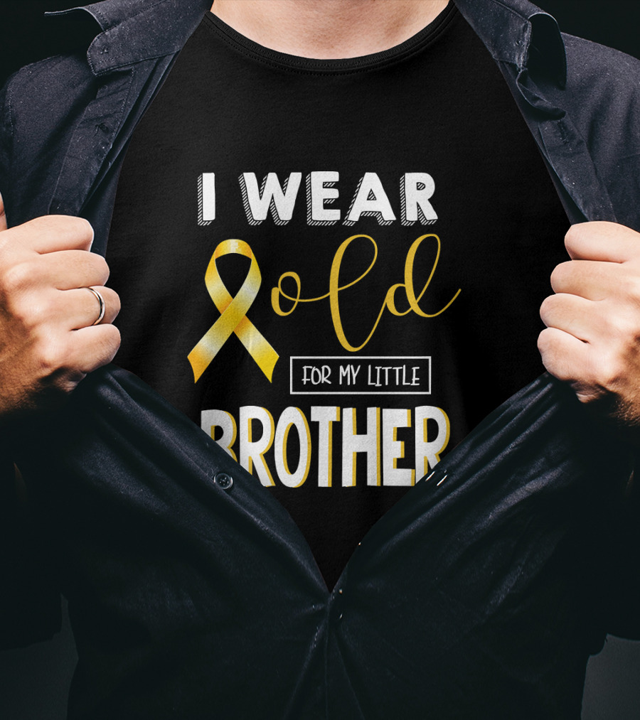 I Wear Gold For My Little Brother Childhood Cancer Awareness T-Shirt