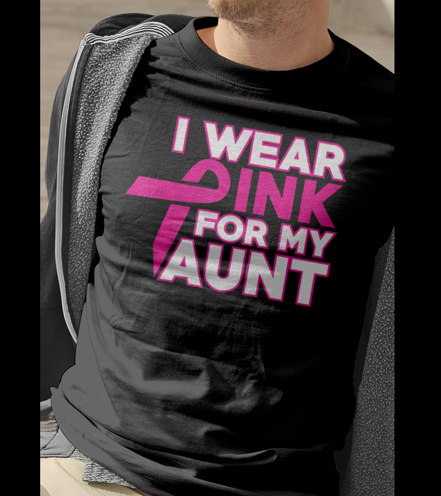I Wear Pink For My Aunt T-Shirt