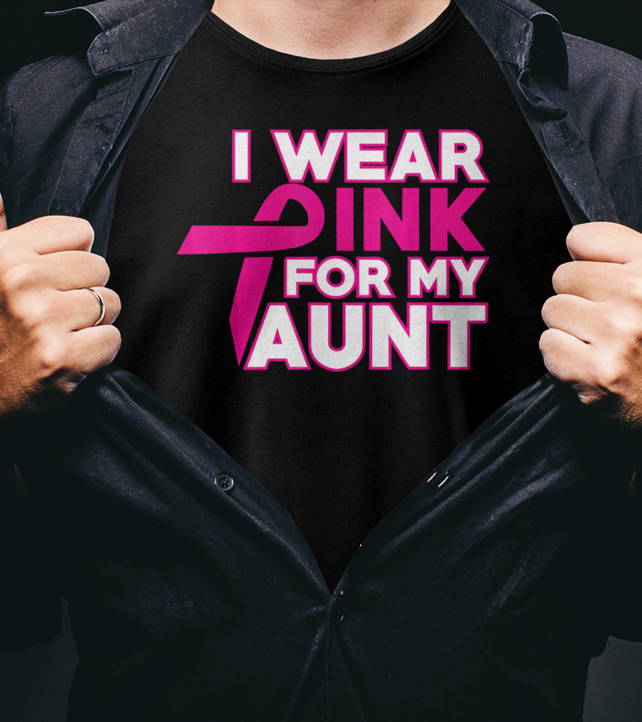 I Wear Pink For My Aunt T-Shirt