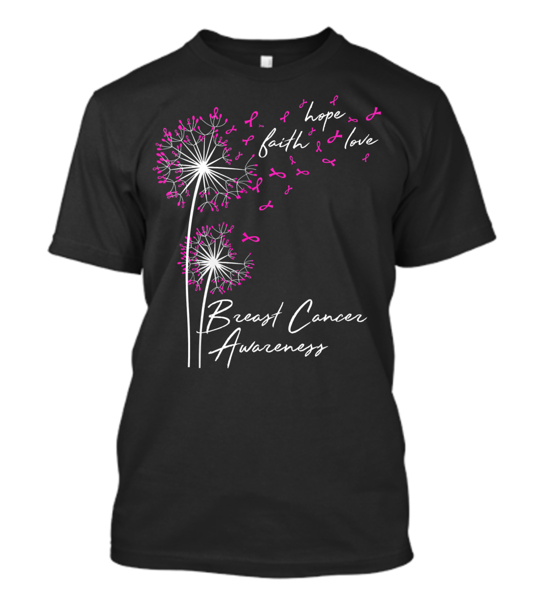 Dandelion Hope Faith Love Breast Cancer Awareness T-Shirt
