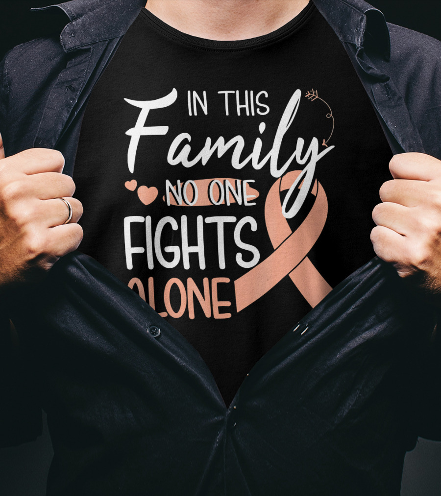 In This Family No One Fights Alone Uteri Awareness T-Shirt