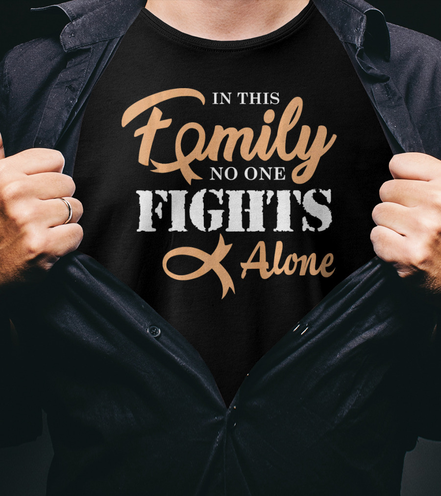 In This Family No One Fights Alone Cancer Awareness T-Shirt