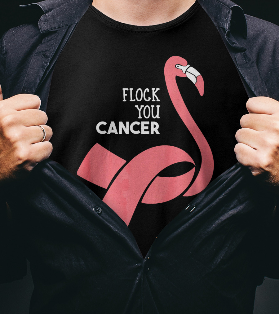 Flock You Cancer Fighter Flamingo T-Shirt