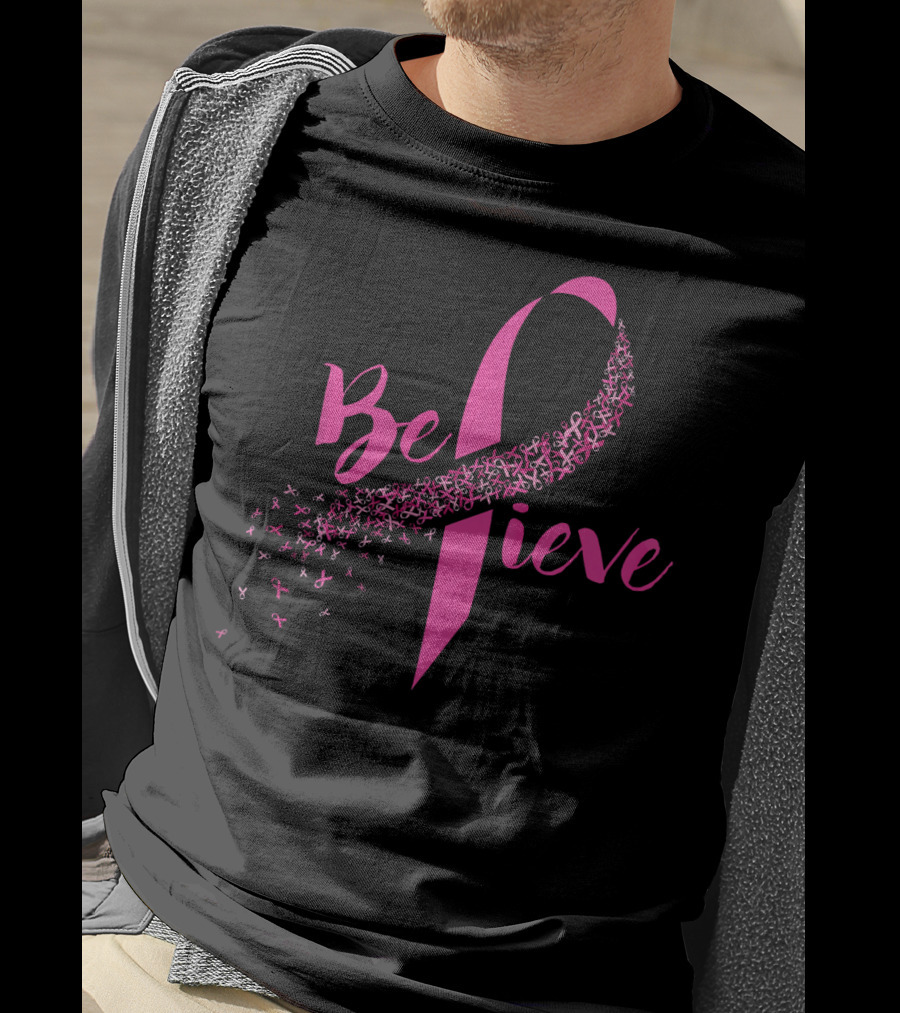 Believe Breast Cancer Awareness Pink T-Shirt