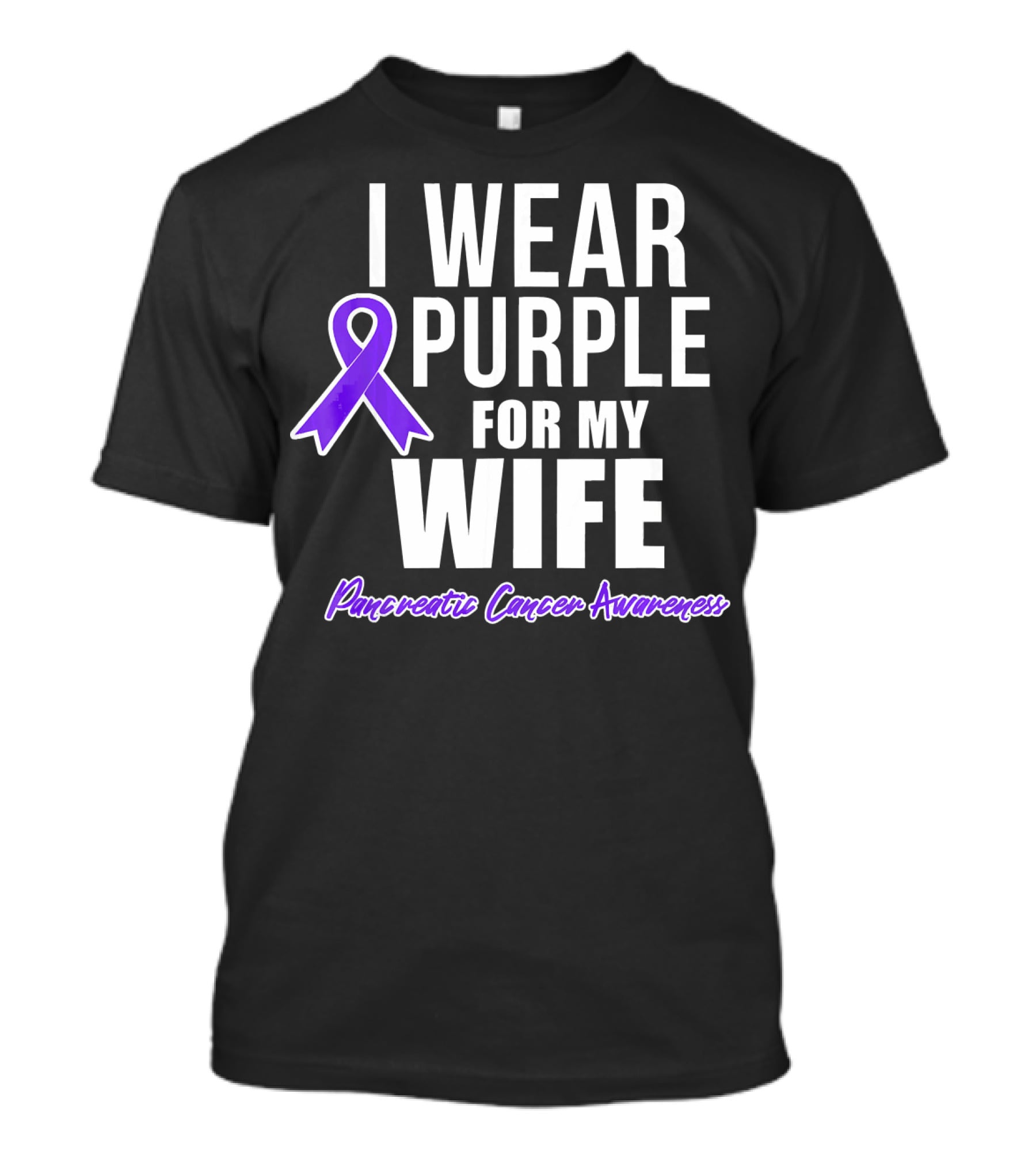 I Wear Purple For My Wife Pancreatic Cancer Awareness T-Shirt