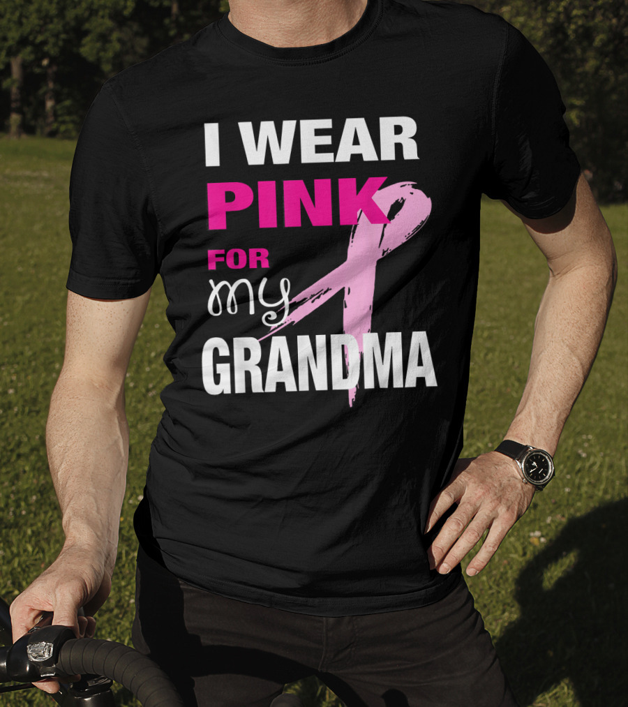 I Wear Pink For My Grandma T-Shirt