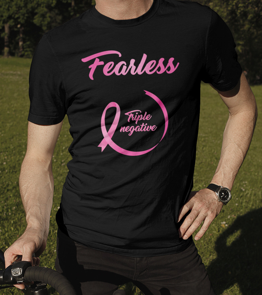 Fearless Breast Cancer Triple Negative Awareness Pink T-Shirt