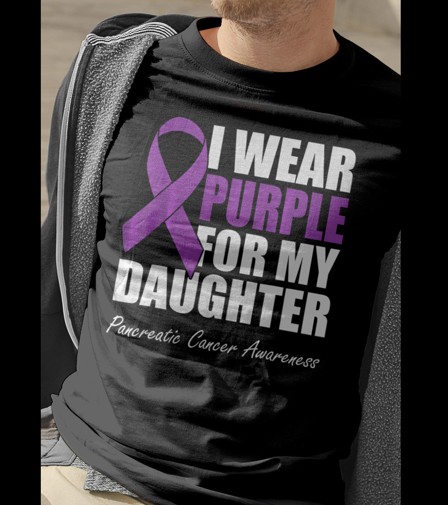 I Wear Purple For My Daughter Pancreatic Cancer Awareness T-Shirt