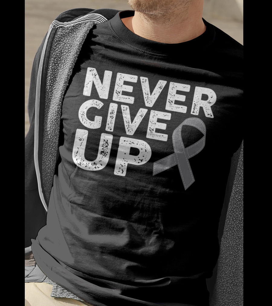 Never Give Up Brain Cancer Awareness T-Shirt