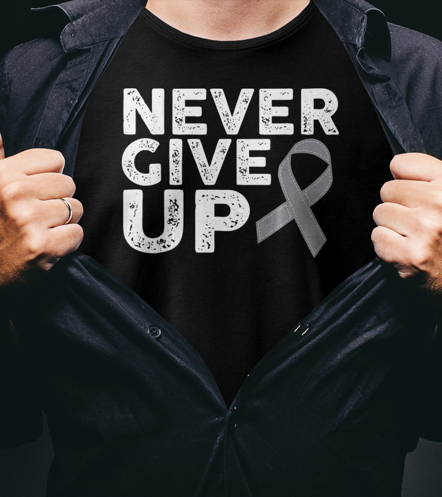 Never Give Up Brain Cancer Awareness T-Shirt