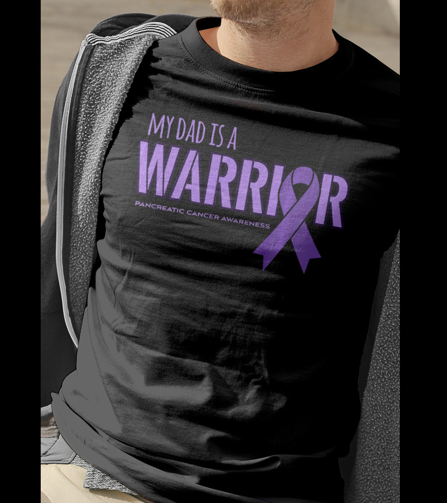 My Dad Is A Warrior Pancreatic Cancer Awareness T-Shirt