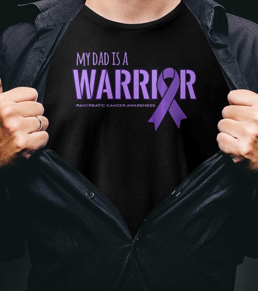 My Dad Is A Warrior Pancreatic Cancer Awareness T-Shirt