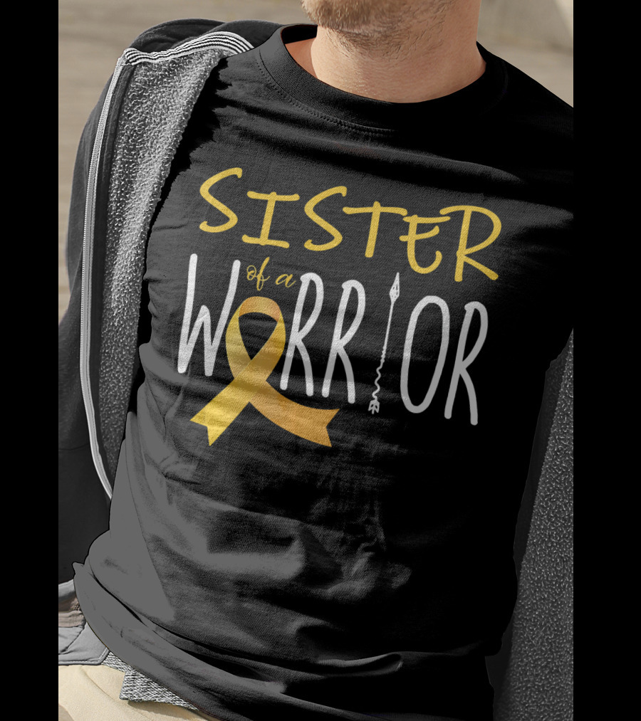 Sister Of A Warrior Childhood Cancer Awareness T-Shirt