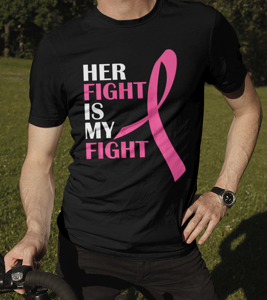 Her Fight Is My Fight Pink T-Shirt