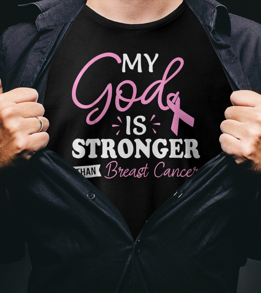 My God Is Stronger Than Breast Cancer Pink Ribbon Text T-Shirt