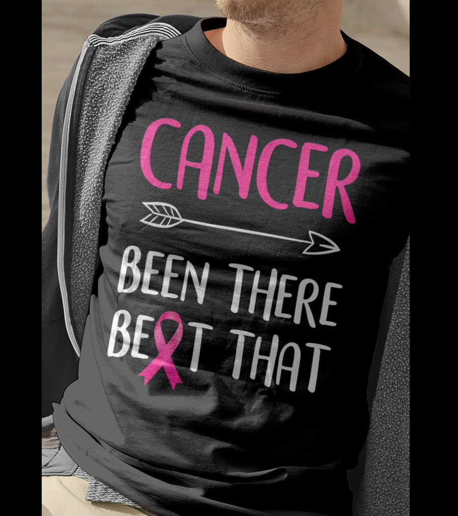 Cancer Been There Beat That Breast Cancer Pink Ribbon Arrow T-Shirt