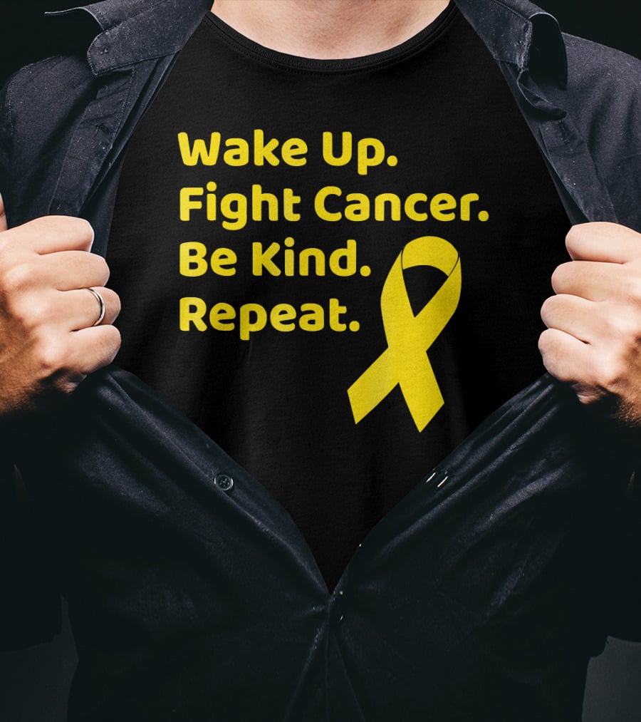 Wake Up Fight Cancer Be Kind Repeat Yellow Ribbon Childhood Cancer Awareness Month T-Shirt