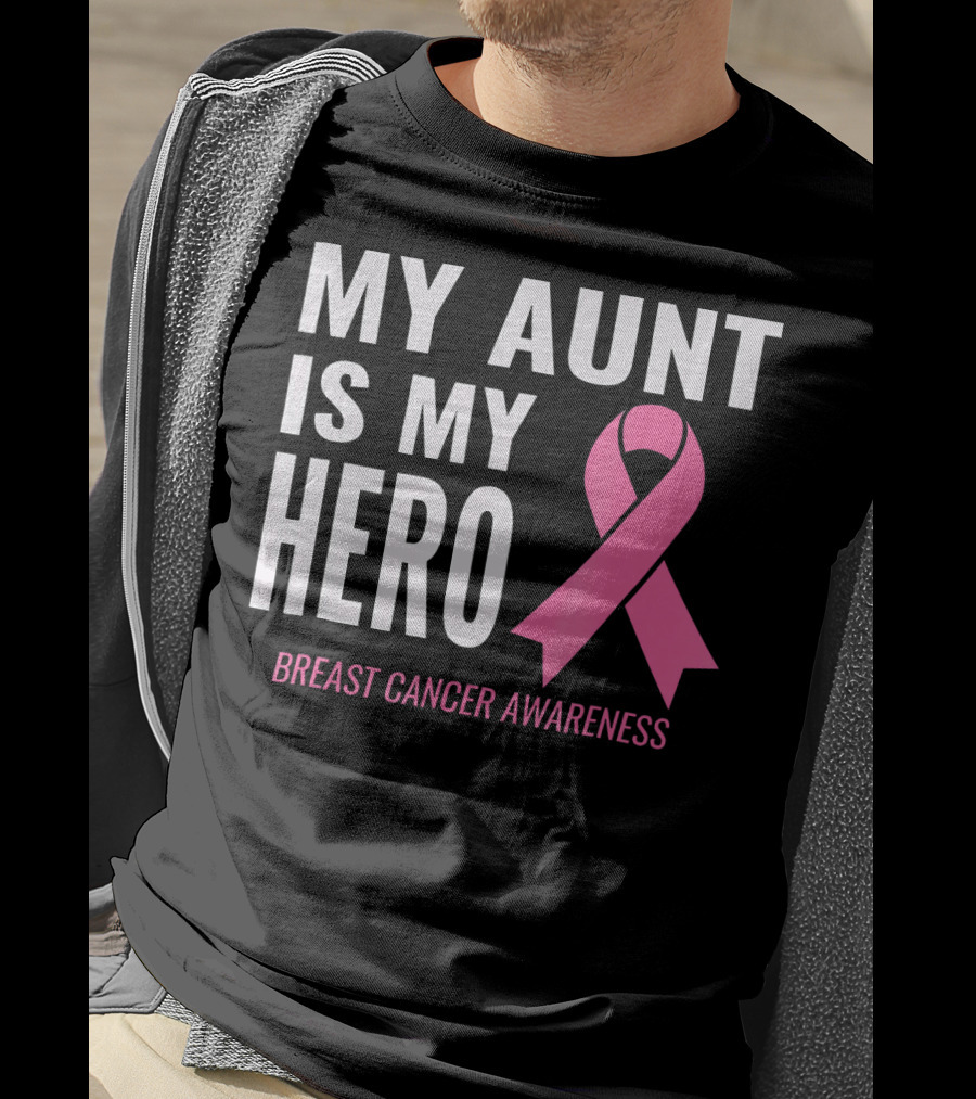 My Aunt Is My Hero Breast Cancer Awareness T-Shirt