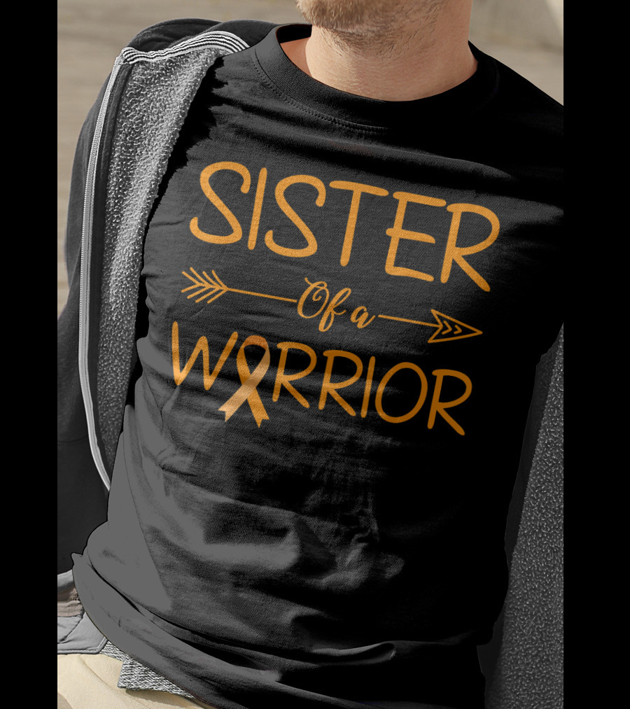 Sister Of A Warrior Leukemia Cancer Awareness Orange T-Shirt