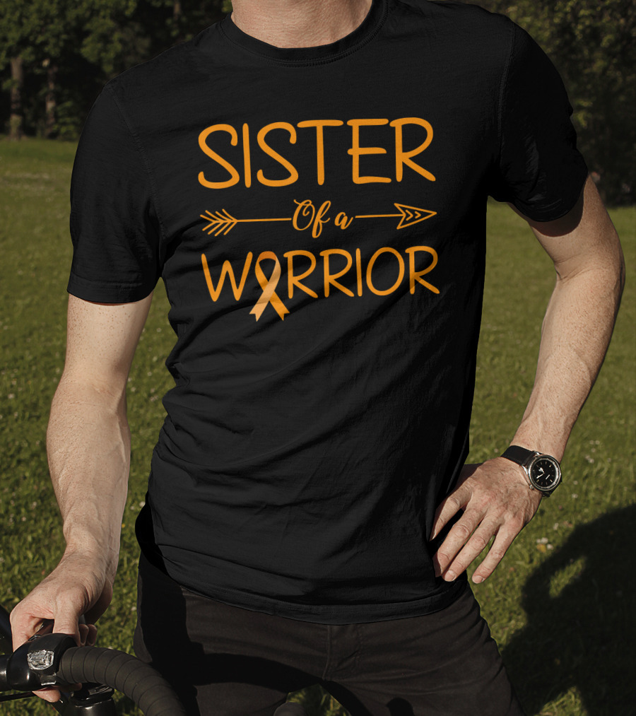 Sister Of A Warrior Leukemia Cancer Awareness Orange T-Shirt