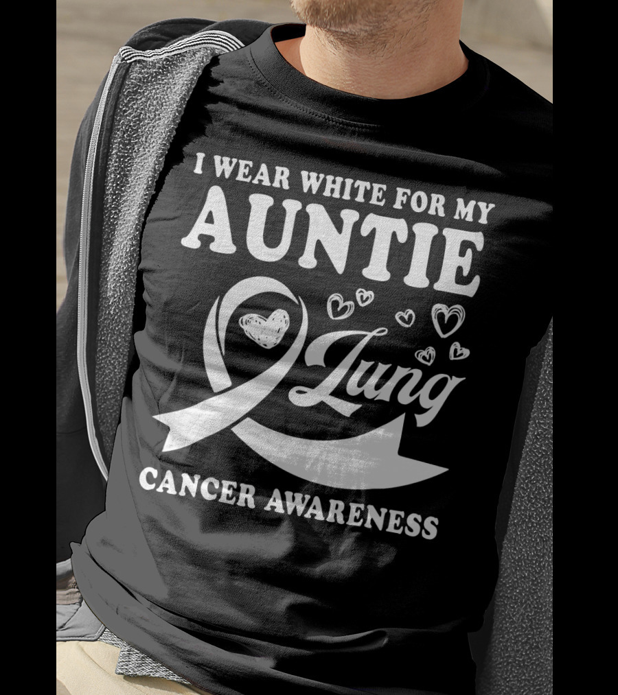 I Wear White For My Auntie Lung Cancer Awareness Ribbon Hearts T-Shirt