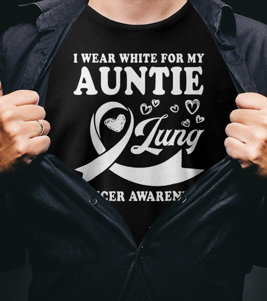 I Wear White For My Auntie Lung Cancer Awareness Ribbon Hearts T-Shirt